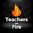 Teachers On Fire