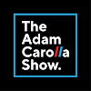 What could Adam Carolla buy with $315.9 thousand?