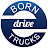born2drivetrucks