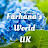 Farhana’s world Uk
