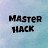 MASTER HACK