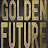 Golden Future