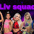 Liv Squad