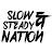 Slow&Steady Nation