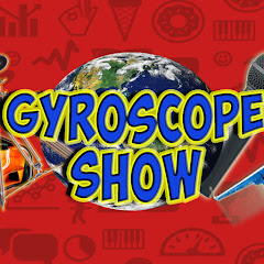 GYROSCOPE SHOW