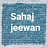 Sahaj jeewan by Dr Lata