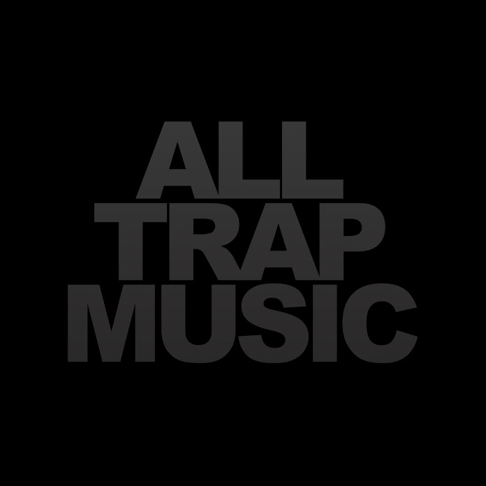 AllTrapMusic Net Worth & Earnings (2025)