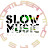 SLow MuSic