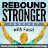 Rebound Stronger