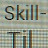 Skill- Til