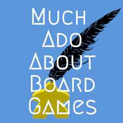 Much Ado About Board Games