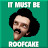 It Must Be RoofCake