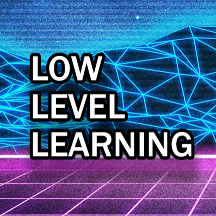 Low Level Learning Net Worth & Earnings (2026)