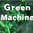 Green Machine