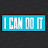 I CAN DO IT