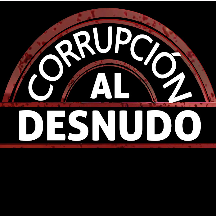 Corrupcion al Desnudo Net Worth & Earnings (2024)