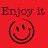 enjoy it!