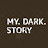 My Dark Story