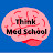 Think Med School