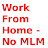 Work From Home - No MLM