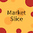 Market Slice