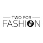 Two for Fashion