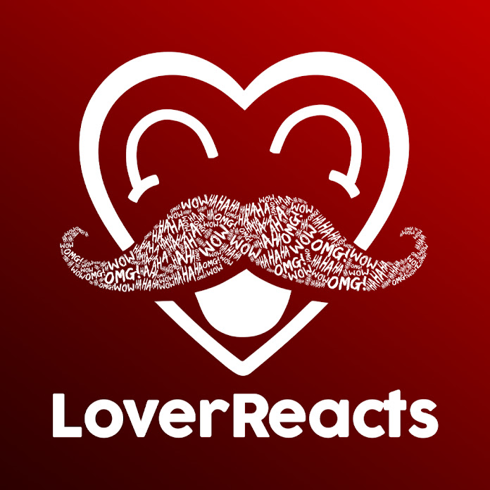 LoverReacts Net Worth & Earnings (2025)
