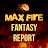 Max Fire Fantasy Report
