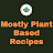 Mostly Plant Based Recipes