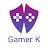 Gamer K