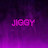 JIGGY