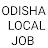 Odisha Local Jobs