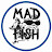 Mad Fish