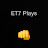 ET7 Plays