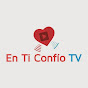 En Ti Confio TV