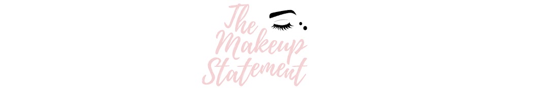 The Makeup Statement Avatar de chaîne YouTube