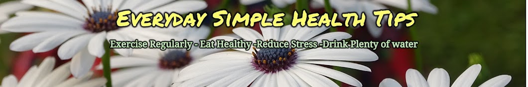 Everyday Simple Health Tips Аватар канала YouTube