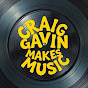 Craig Gavin Makes Music  - @craiggavin250 - Youtube