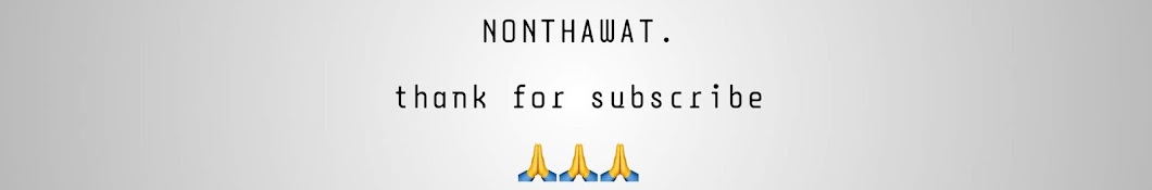 Nonthawat Avatar del canal de YouTube