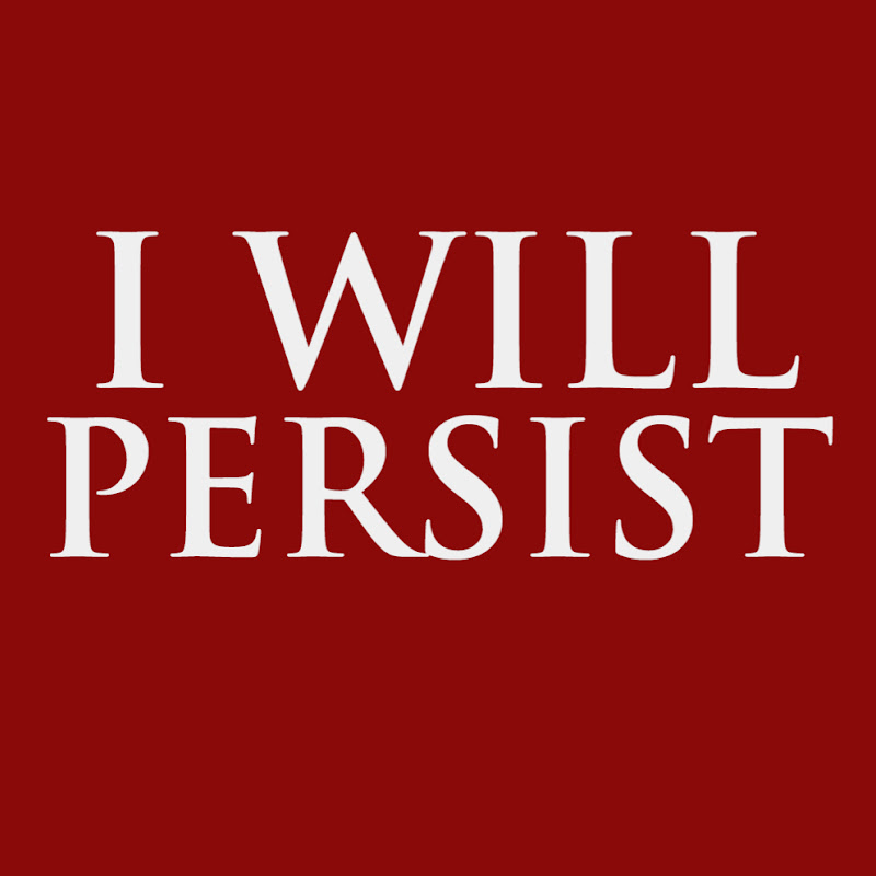 I Will Persist