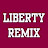 Liberty Remix