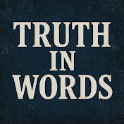 Truth in Words