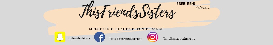 This Friends Sisters Avatar de chaîne YouTube