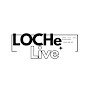 LOCHe Live