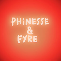 Phinesse & Fyre