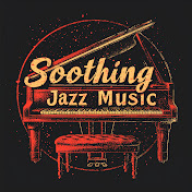 Soothing Jazz Music