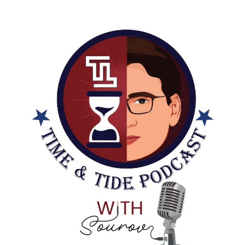 Time and Tide Podcast with Sourav