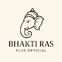Bhakti Ras Plus Official logo