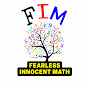FEARLESS INNOCENT MATH