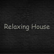 Relaxing House